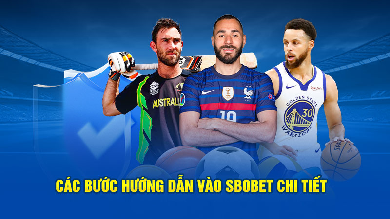 Các bước hướng dẫn vào Sbobet chi tiết