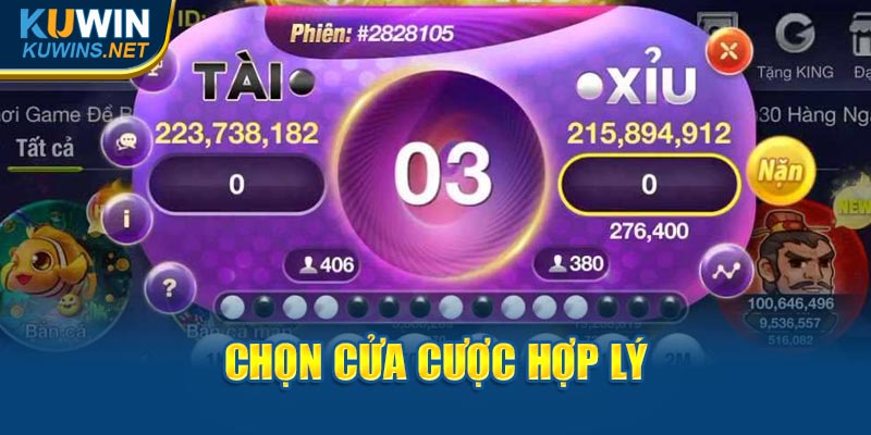 Chọn cửa cược hợp lý 