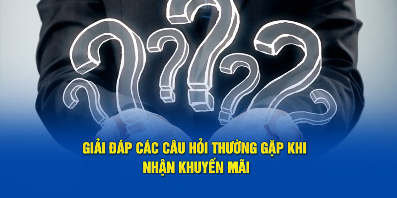 Giải đáp các câu hỏi thường gặp khi nhận khuyến mãi tại nhà cái Kuwin