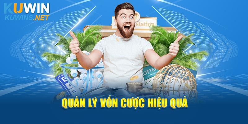 Quản lý vốn cược hiệu quả