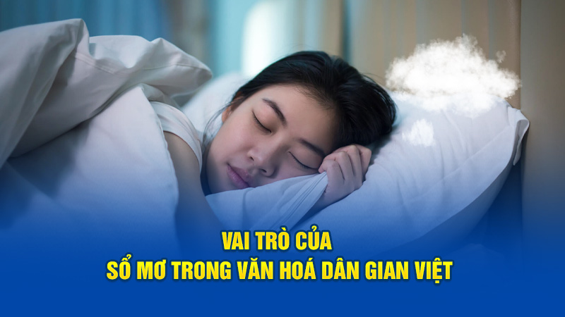 Vai trò của sổ mơ trong văn hoá dân gian Việt